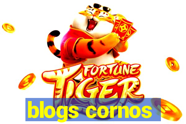 blogs cornos